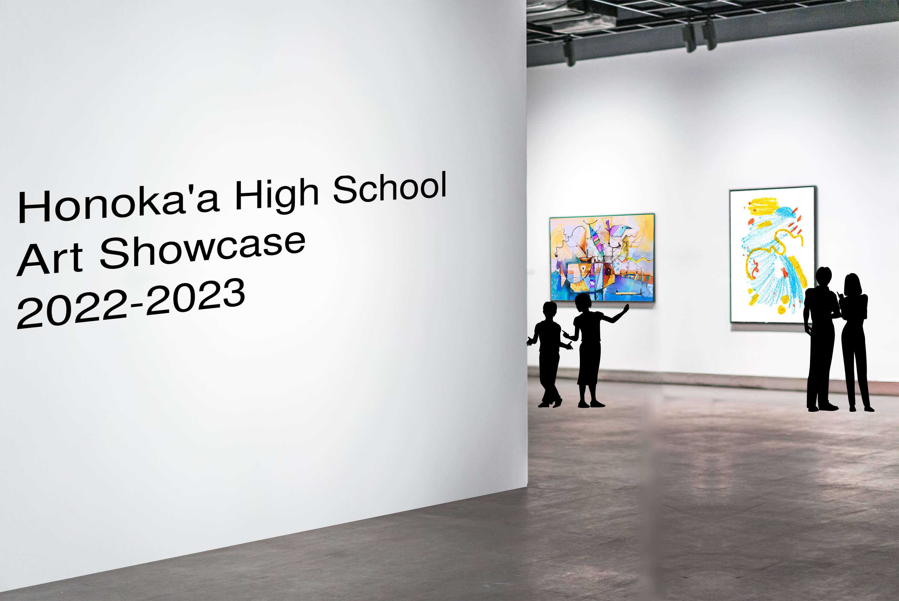 Honoka&#039;a High School  
       Art Showcase
          2022-2023