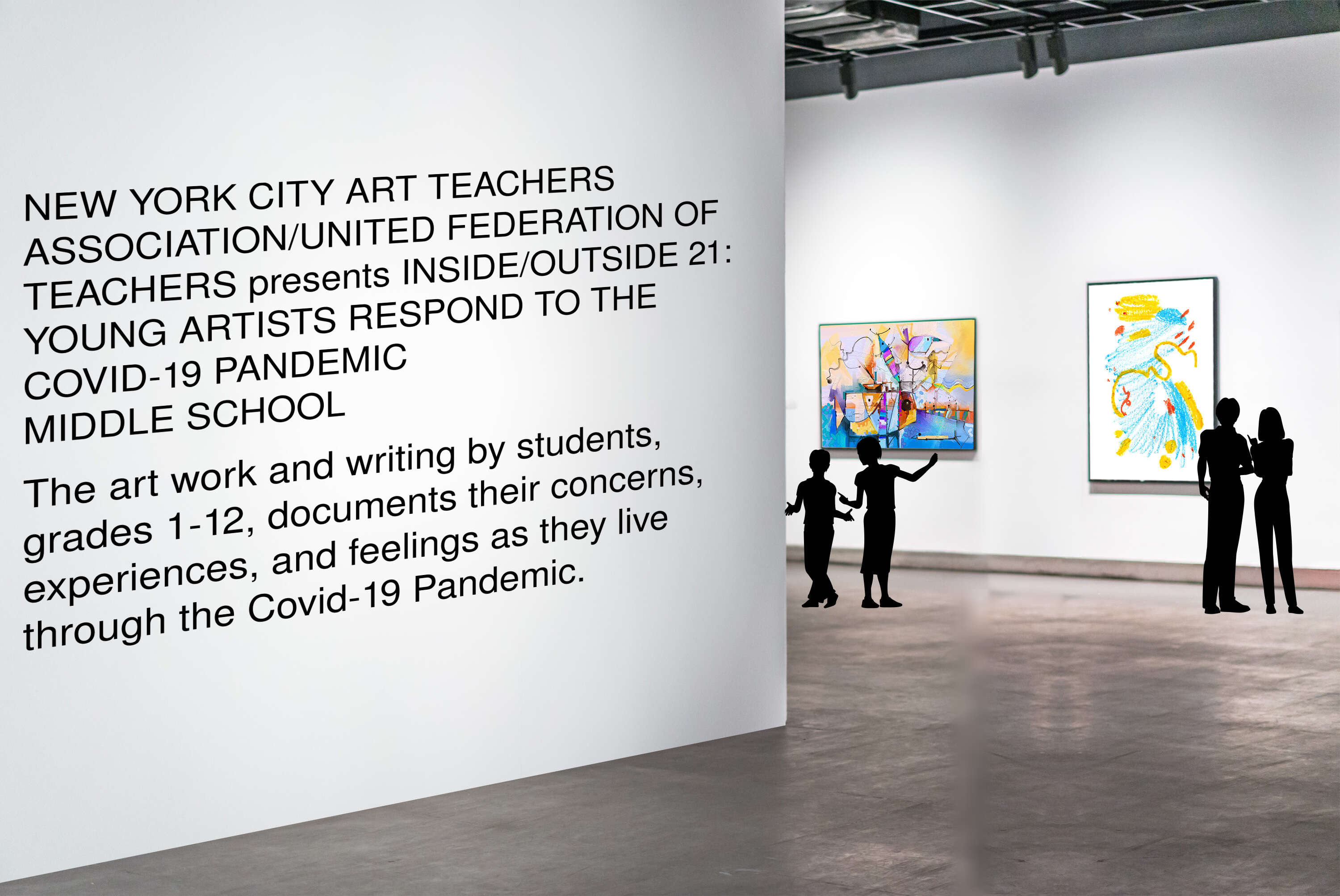 NEW YORK CITY ART TEACHERS ASSOCIATION/UNITED FEDERATION OF TEACHERS presents INSIDE/OUTSIDE 21: YOUNG ARTISTS RESPOND TO THE COVID-19 PANDEMIC 
                              
                                MIDDLE SCHOOL