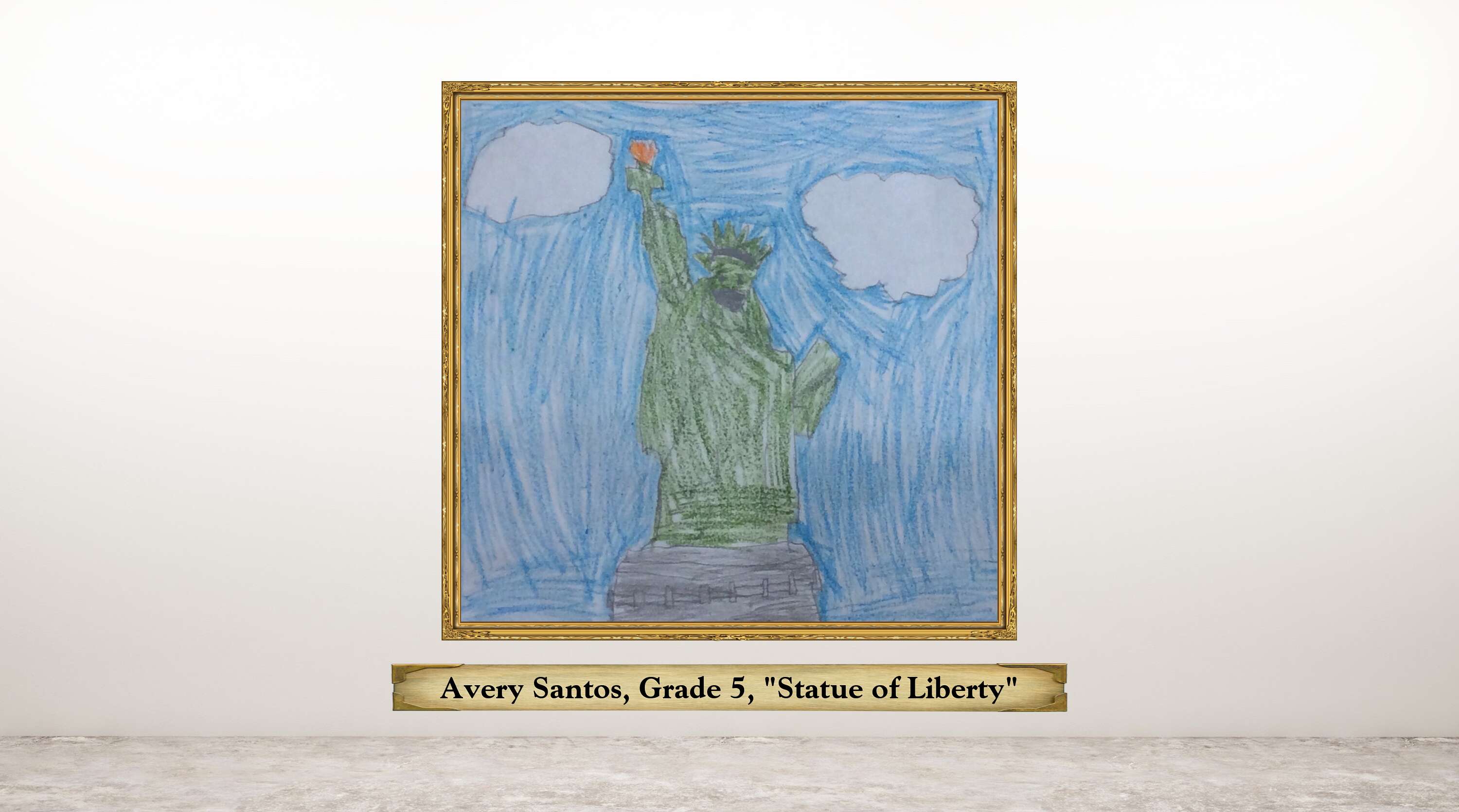 Avery Santos, Grade 5, &quot;Statue of Liberty&quot;
