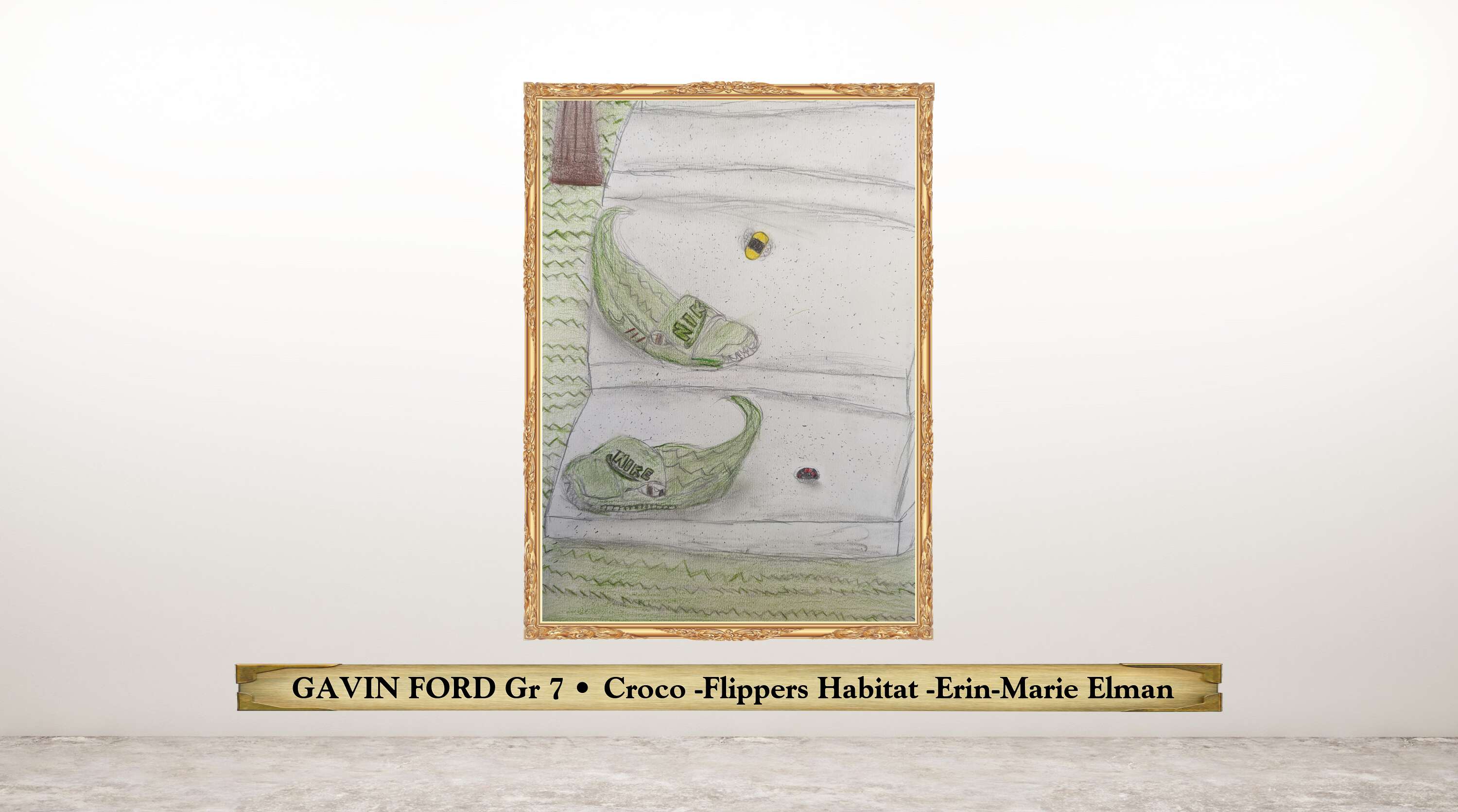  GAVIN FORD Gr 7 • Croco -Flippers Habitat -Erin-Marie Elman