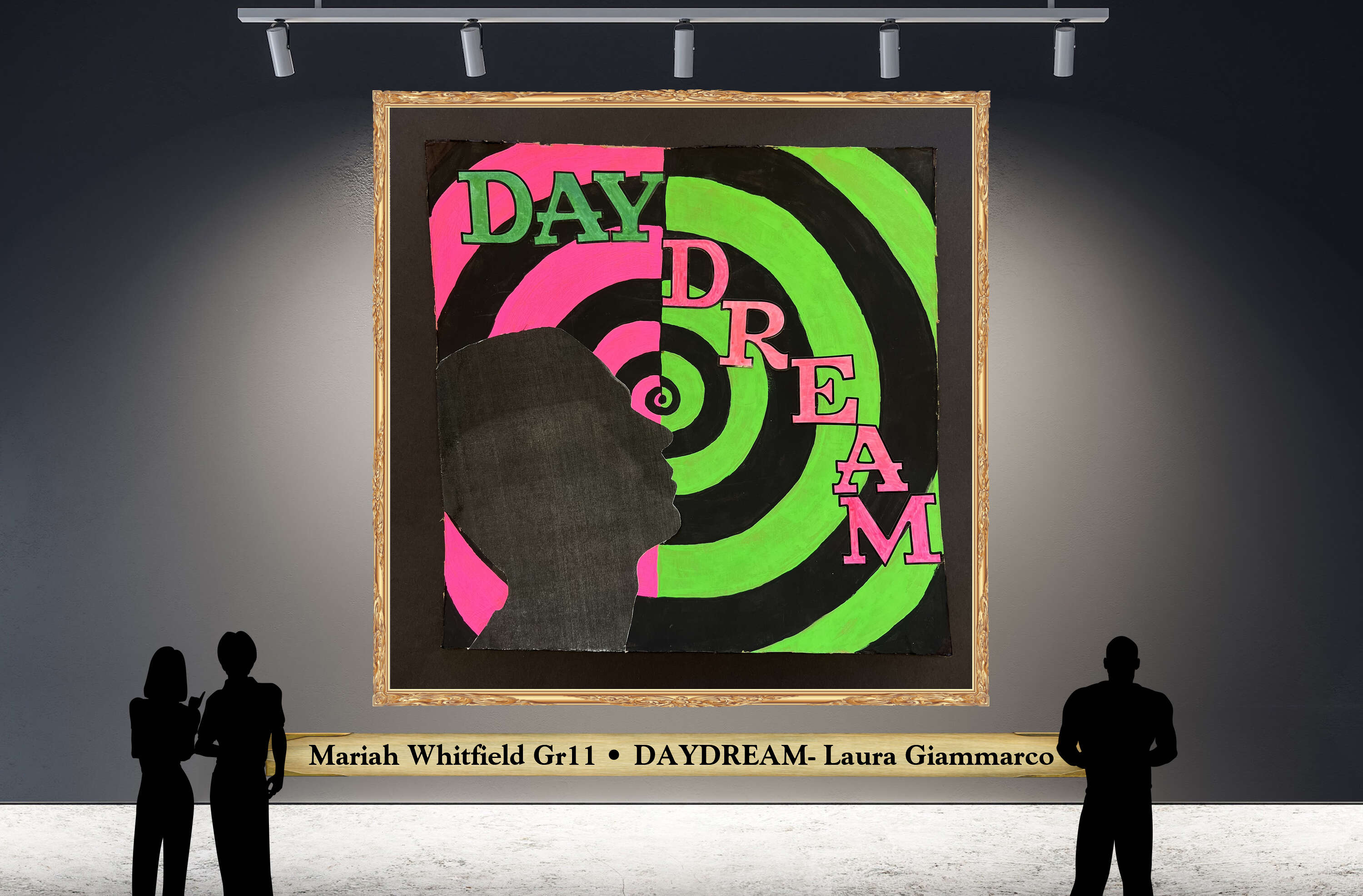 Mariah Whitfield Gr11 • DAYDREAM- Laura Giammarco