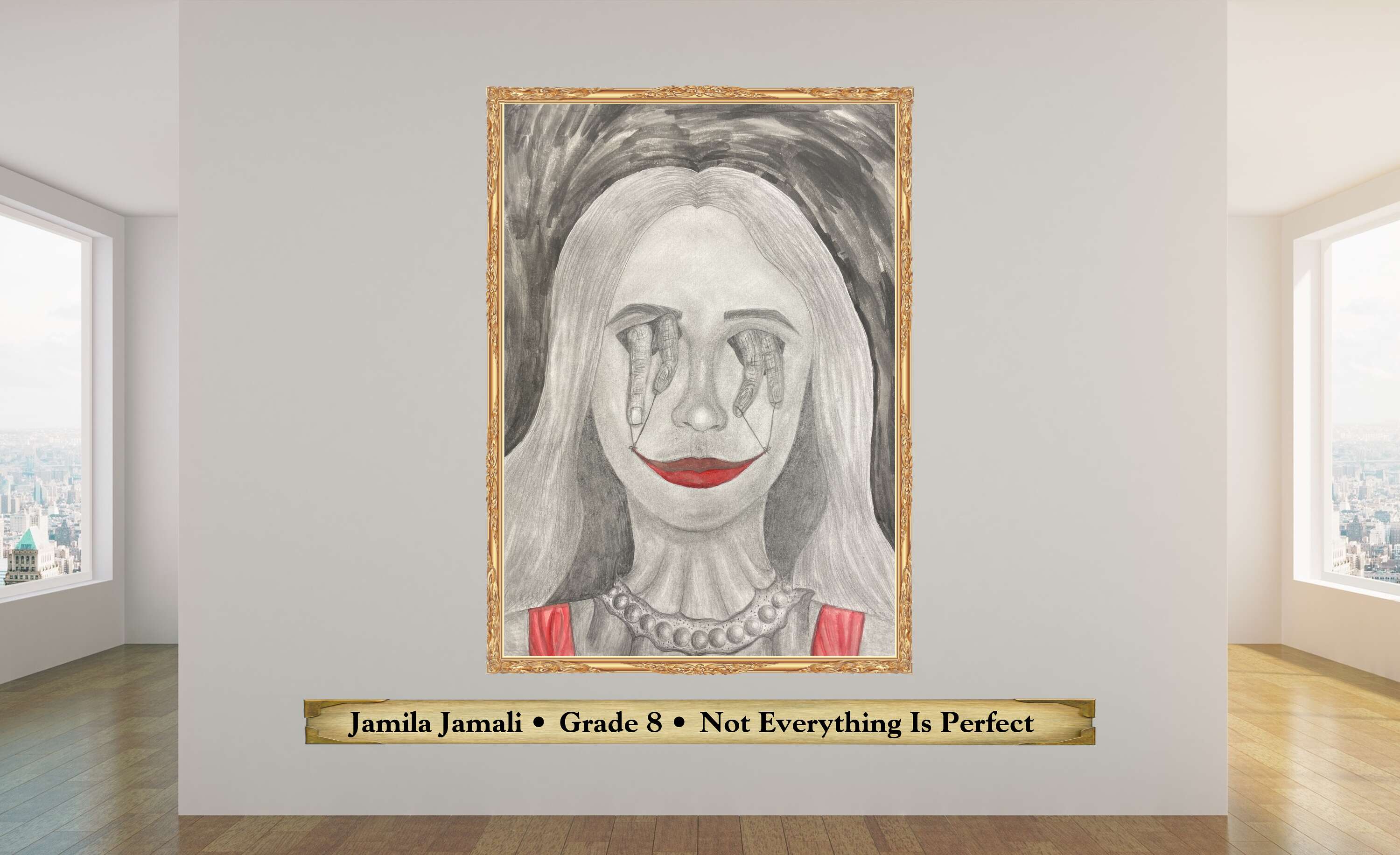 Jamila Jamali • Grade 8 • Not Everything Is Perfect  