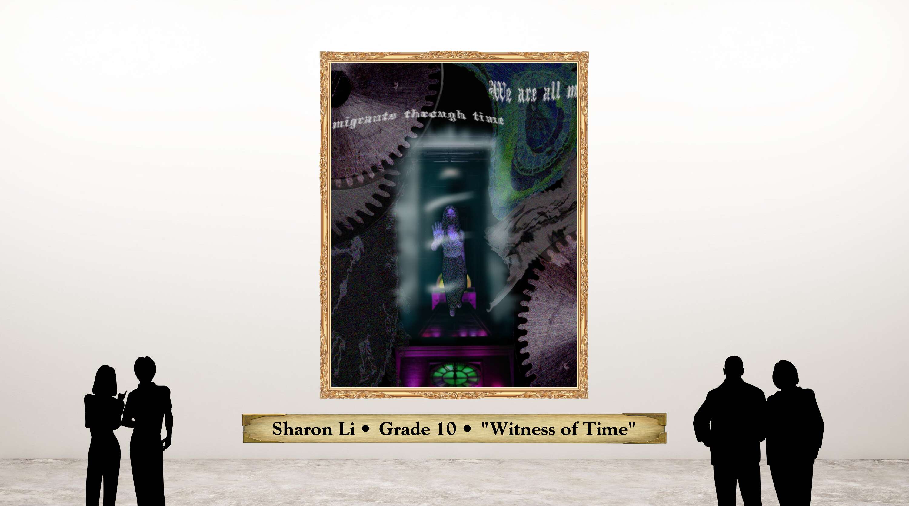 Sharon Li • Grade 10 • &quot;Witness of Time&quot;