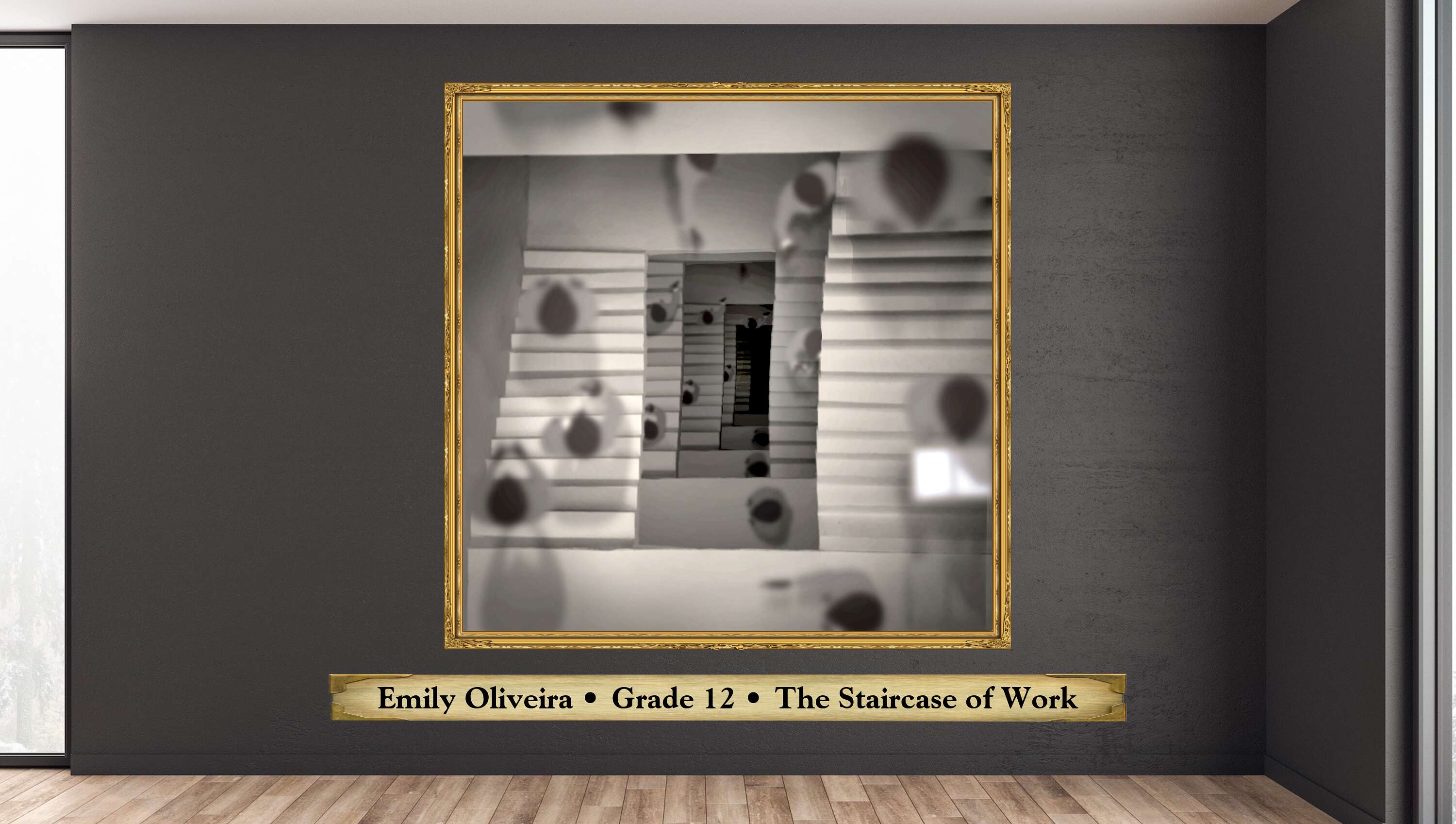 Emily Oliveira • Grade 12 • The Staircase of Work