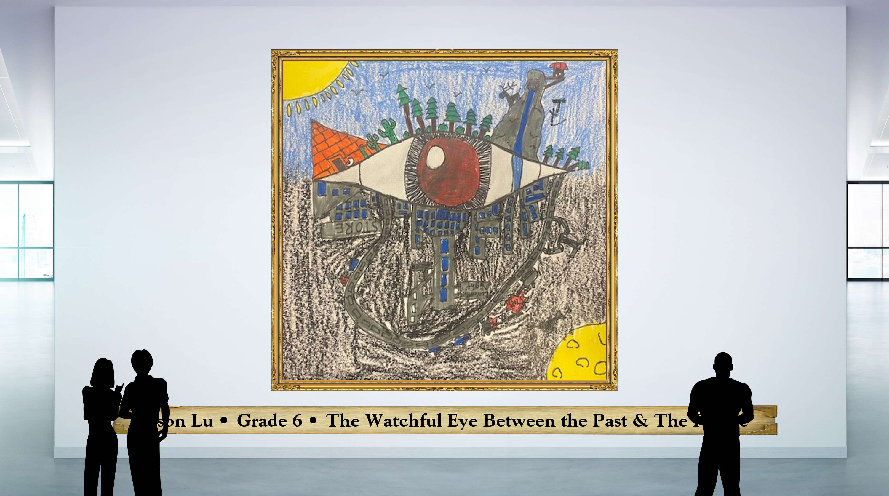 Jason Lu • Grade 6 • The Watchful Eye Between the Past &amp; The Future