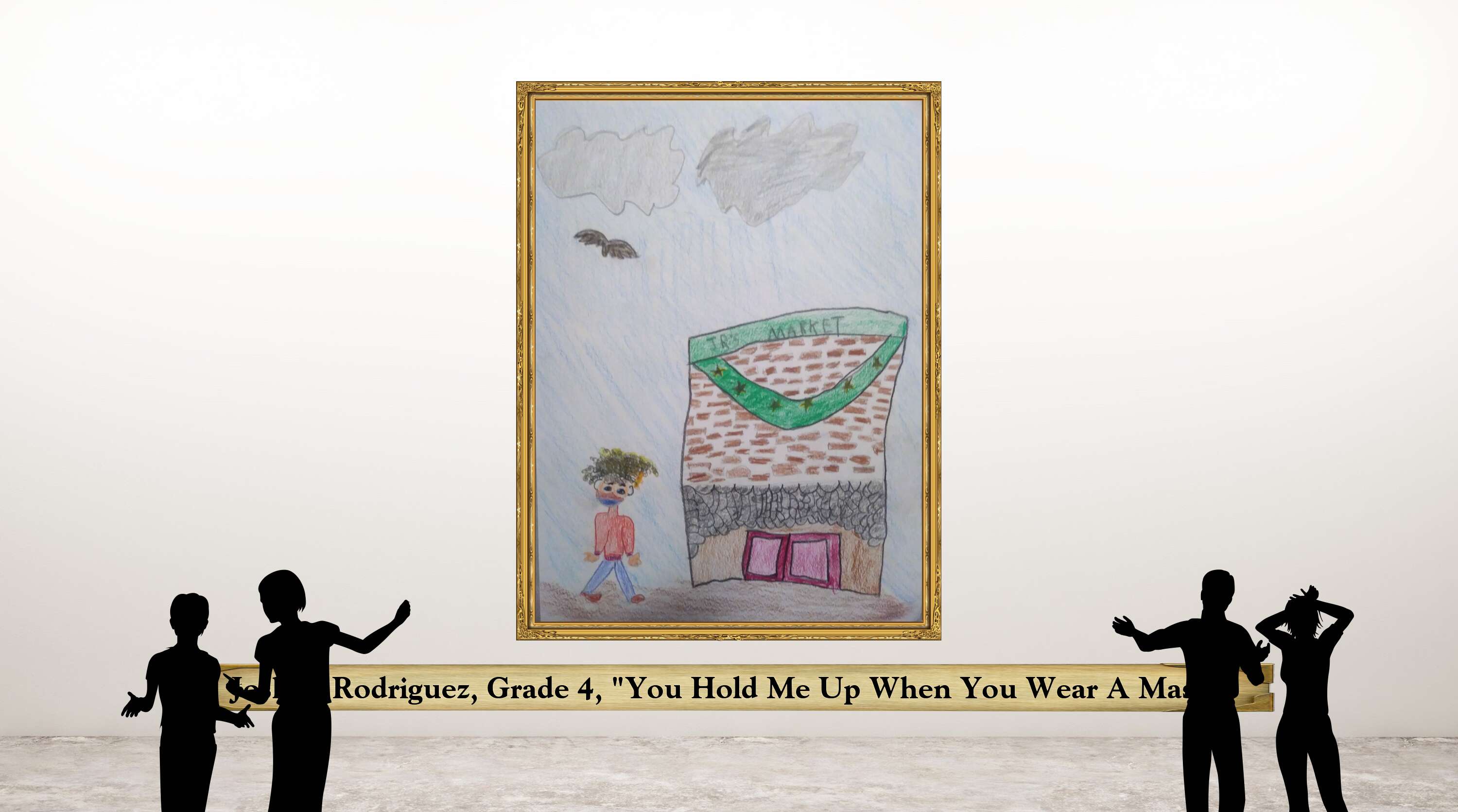Joshua Rodriguez, Grade 4, &quot;You Hold Me Up When You Wear A Mask&quot;
